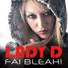 LADY D - Fai Bleah!